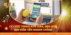 Cá Cược Tennis Đơn Giản, Mẹo Giúp Bạn Kiếm Tiền Nhanh Chóng