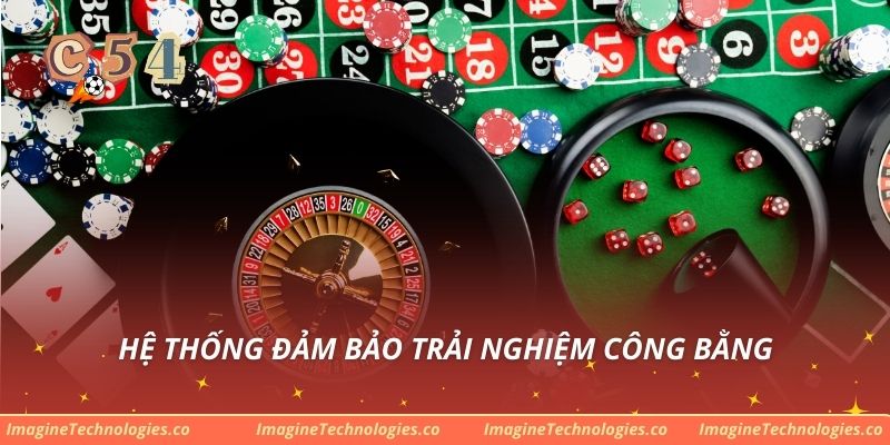 Hệ thống đảm bảo trải nghiệm công bằng
