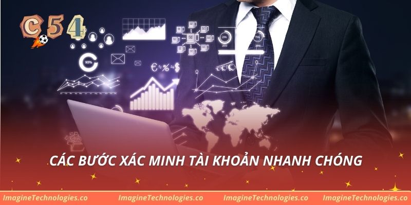 Các bước xác minh tài khoản nhanh chóng