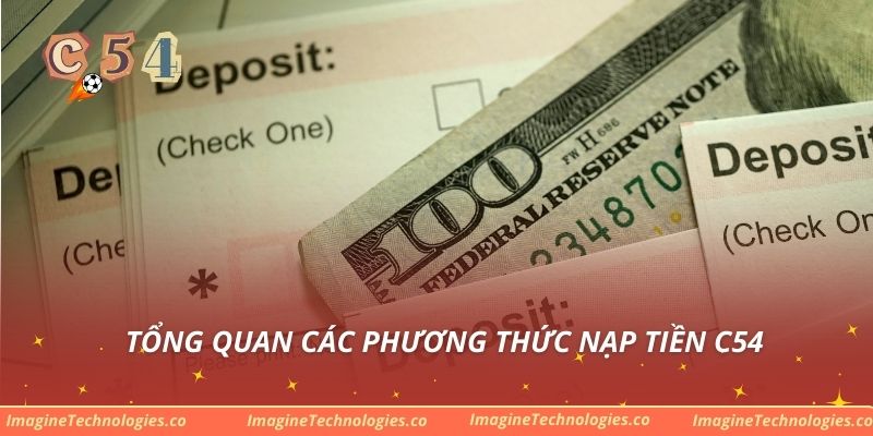 Tổng quan các phương thức nạp tiền c54